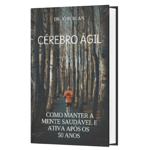E-book Cérebro Ágil – Como Manter a Mente Saudável e Ativa Após os 50 Anos